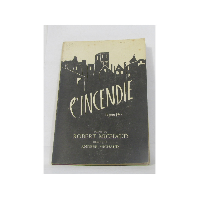 L'incendie 10 juin 1944