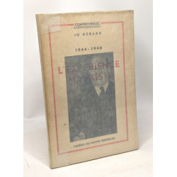 L'expérience marxiste 1944 - 1948