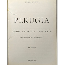 Perugia guida artistica illustrata con Pianta dei monumenti --- VI...