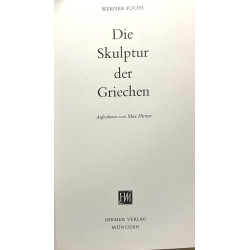 Die skulptur der Griechen - aufnahmen von Max Hirmer