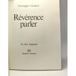 Révérence parler - Le vice impuni --- avec hommage de l'auteur