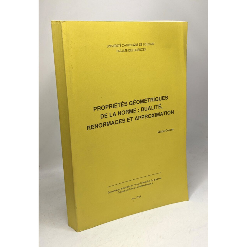 Propriétés géométriques de la norme: dualité renormages et...