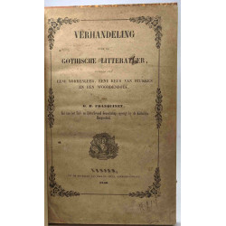 Verhandeling over de gothische litteratuer gebolgd van eene...