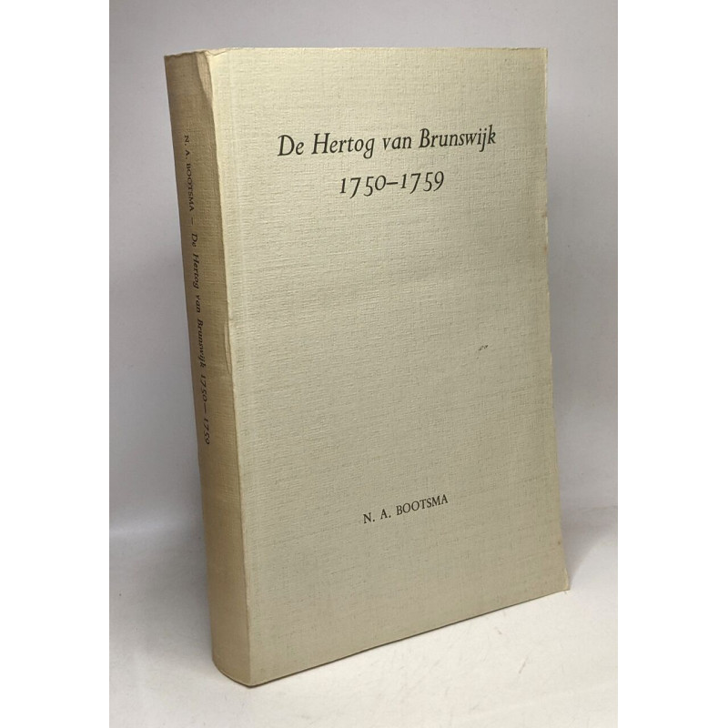 De Hertog van Brunswijk 1750-1759 --- proefschrift
