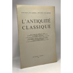 L'Antiquité Classique - TOME XXXVI - année 1966 - supplément ---...