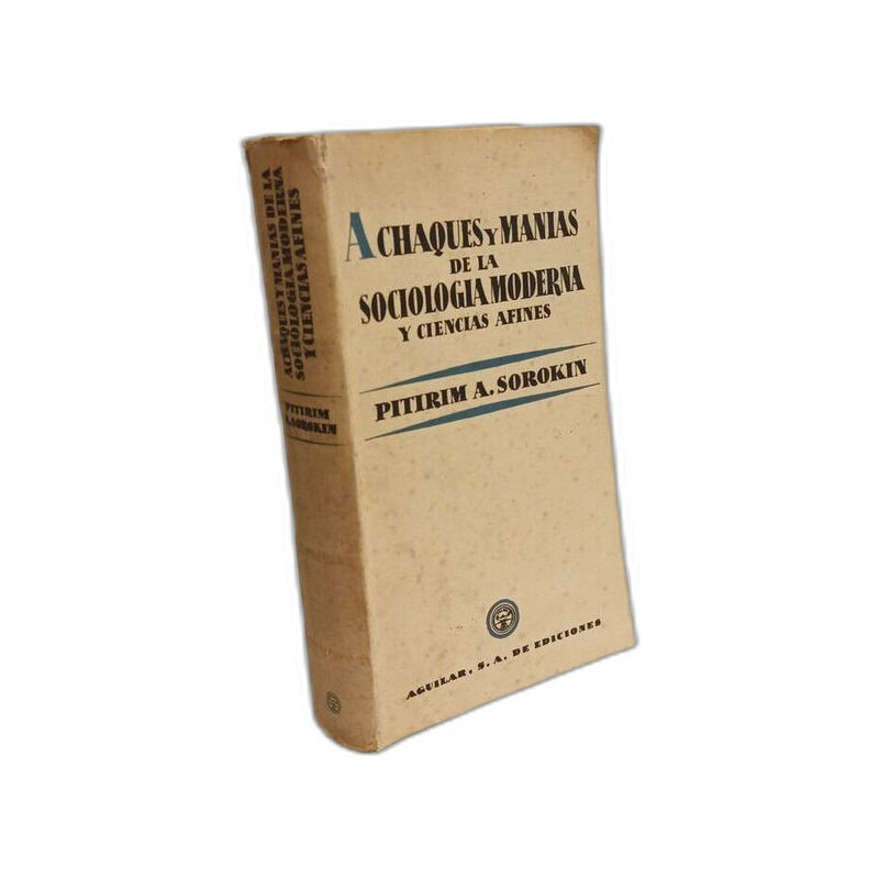 Achaques y manias de la sociologia moderna y ciencias afin