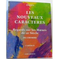 Les nouveaux caractères : regards sur les moeurs de ce siècle...