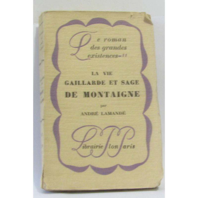 La vie gaillarde et sage de montaigne