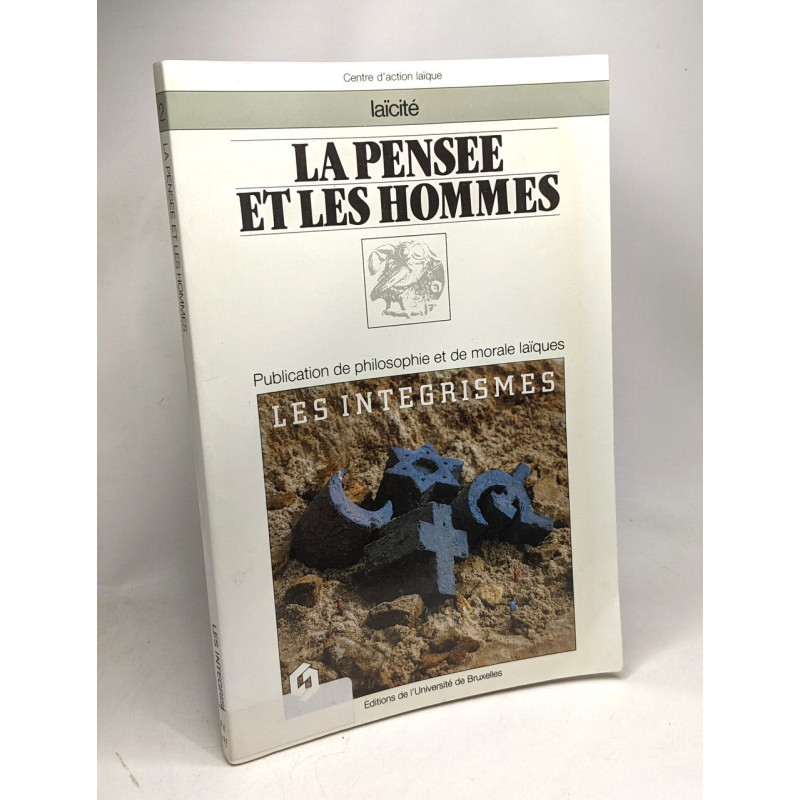 La pensée et les hommes - Laïcité - Les intégrismes