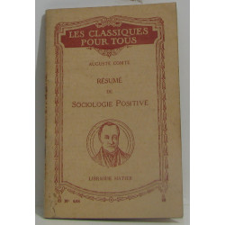 RESUME DE SOCIOLOGIE POSITIVE (Les Classiques Pour Tous)
