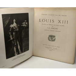 Louis XIII - Extraits des Mémoires du temps recueillis par J.-B....