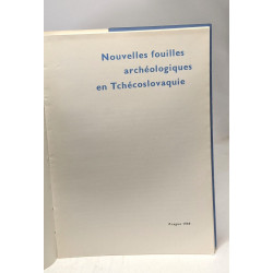 Nouvelles fouilles archéologiques en Tchécoslovaquie