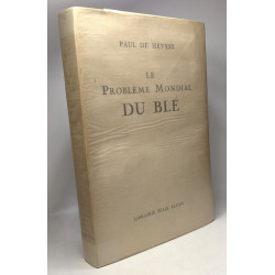 Le problème mondial du blé
