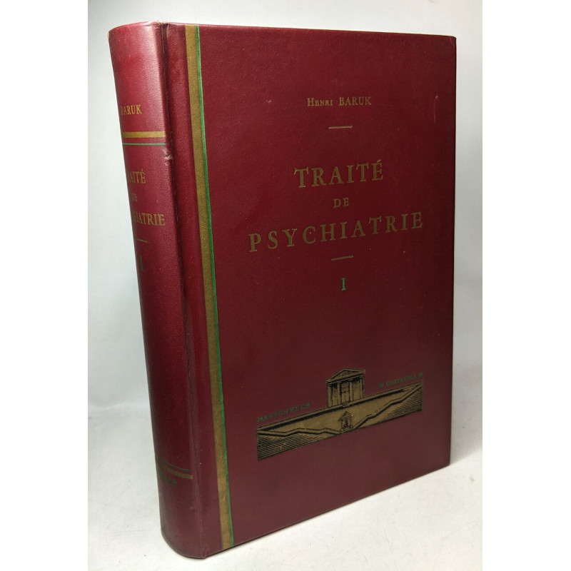 TRAITÉ DE PSYCHIATRIE Tome I Séméiologie et Psychhopathologie