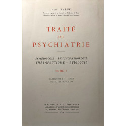 TRAITÉ DE PSYCHIATRIE Tome I Séméiologie et Psychhopathologie