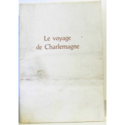 Le voyage de Charlemagne a Jérusalem et constantinople...