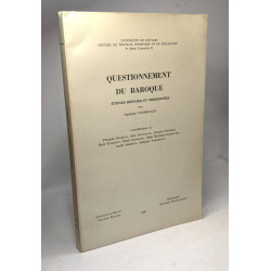Questionnement du baroque - étuds réunies et présentées par...
