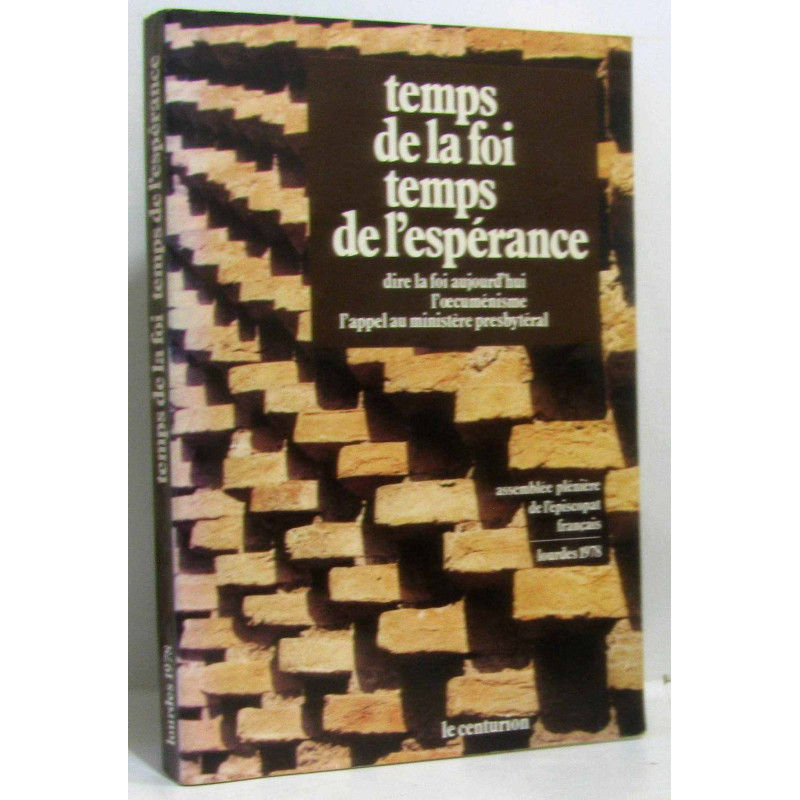 Temps de la foi temps de l'espérance dire la foi aujourd'hui...