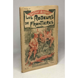 Les Rodeurs de frontières - VOLUME N°6-7-8, tome 2e 3e et 4e