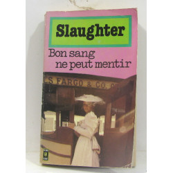 Bon sang ne peut mentir