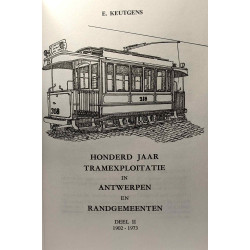 Honderd jaar tramexploitatie in antwerpen en randgemeenten - DEEL...