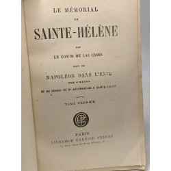 Le mémorial de Saint-Hélène - suivi de Napoléon dans l'Exil par...