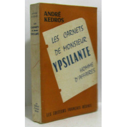 Les carnets de monsieur Ypsilante homme d'affaires - suivis de ses...