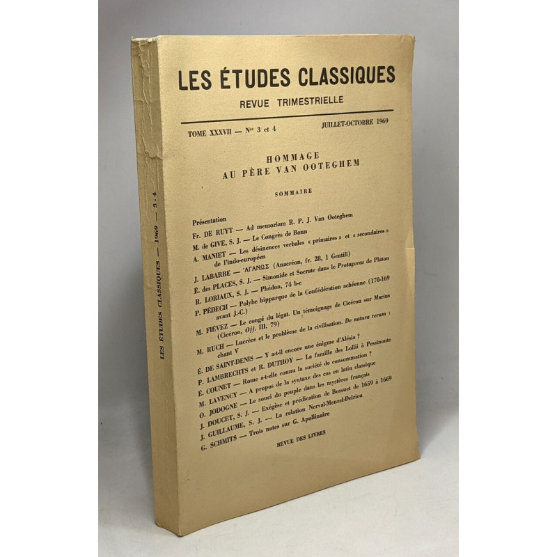Les études classiques revue trimestrielle - TOME XXXVII n°3 et 4...