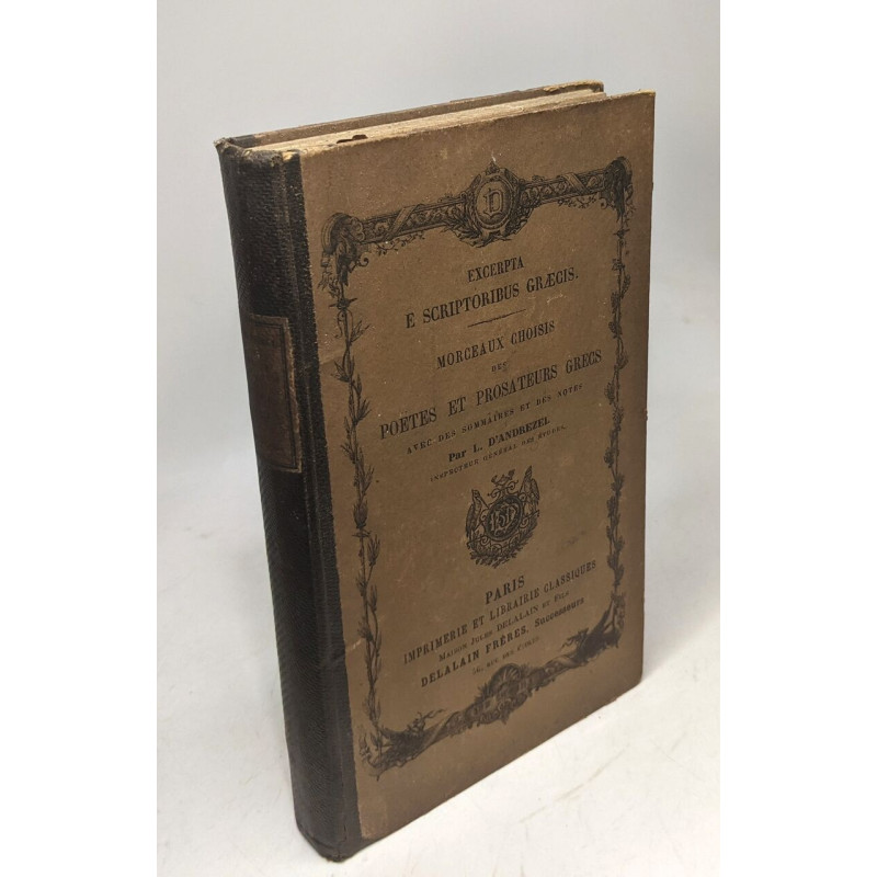 Morceaux choisis des poëtes et prosateurs grecs / Excerpta e...