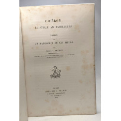 Cicéron epistolae ad familiares - notice sur un mansucrit du XIIe...