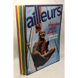 5 premiers numéros du magazine Ailleurs (1976) / Le nirvana par la...