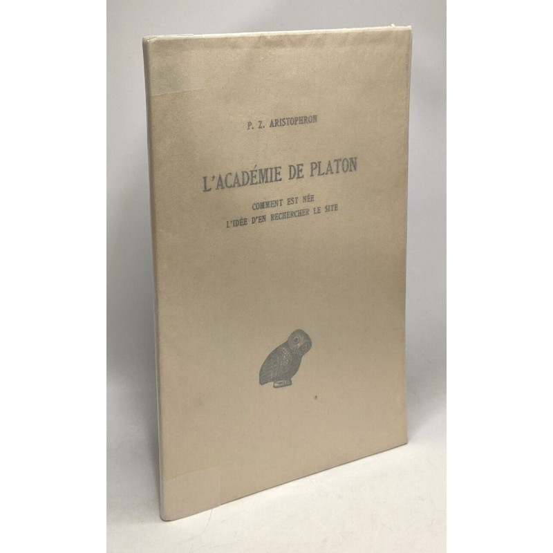 L'académie de Platon - comment est née l'idée d'en rechercher le site