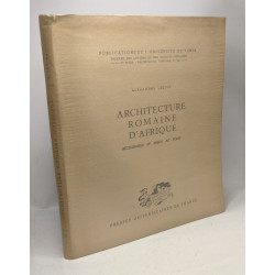 Architecture romaine d'Afrique - recherches et mises au point /...