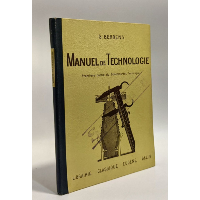 Manuel de technologie à l'usage des candidats au Baccalauréat...
