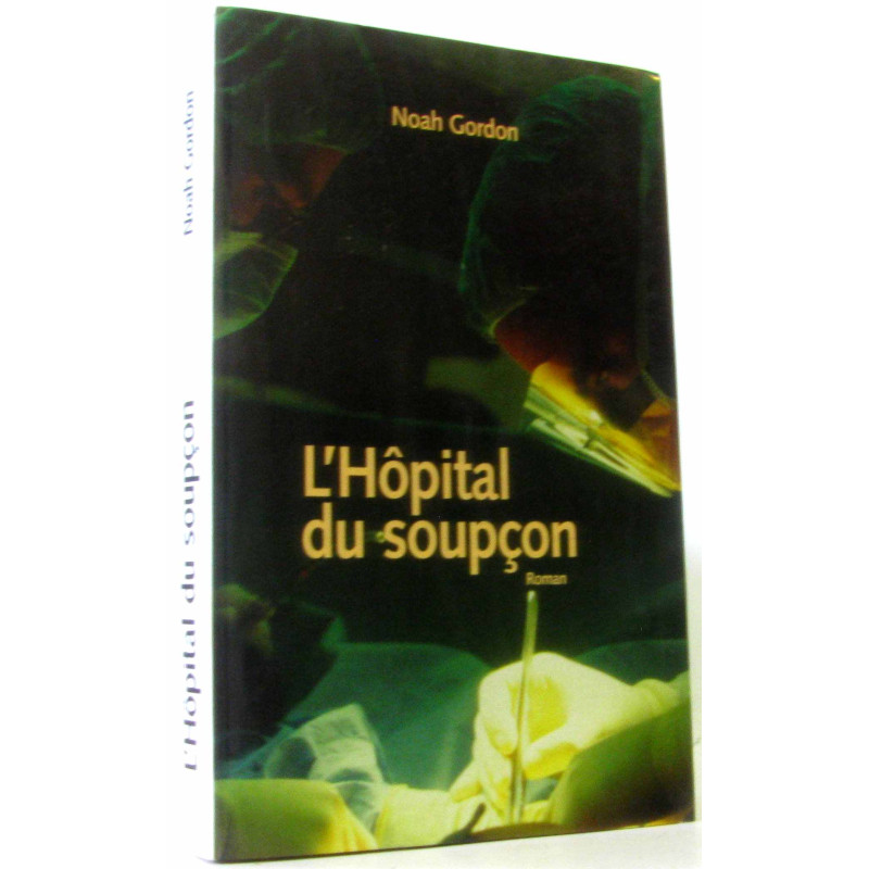 L'hôpital du soupçon