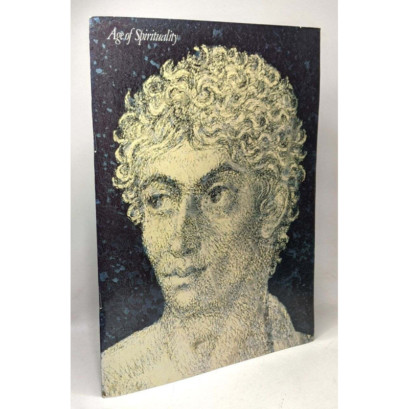 Age of Spirituality: Late Antique and Early Christian Art Third to...