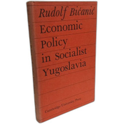 Economic Policy in Socialist Yugoslavia (Soviet and East European...