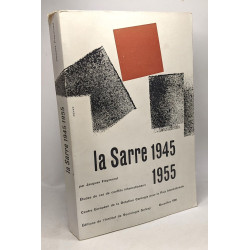 Le conflit Sarrois 1945-1955 - centre européen de la dotation...