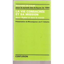 La Vie consacrée et sa mission dans l'Eglise et dans le monde