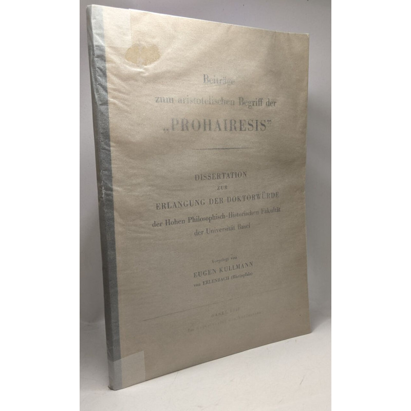 Beiträge zum aristotelischen Begriff der "Prohairesis" - Dissertation