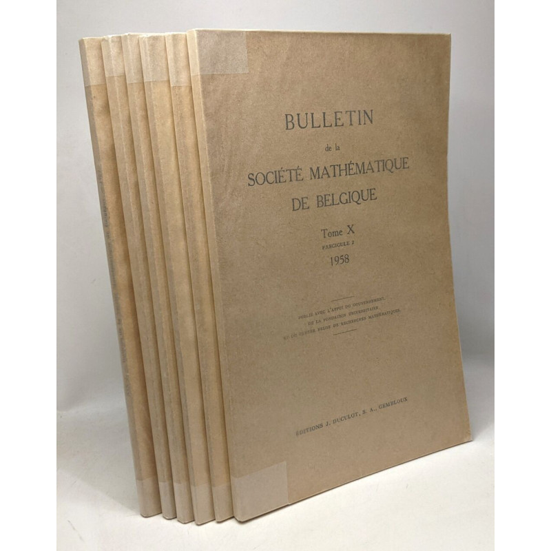 Bulletin de la société mathématique de Belgique - TOME X...