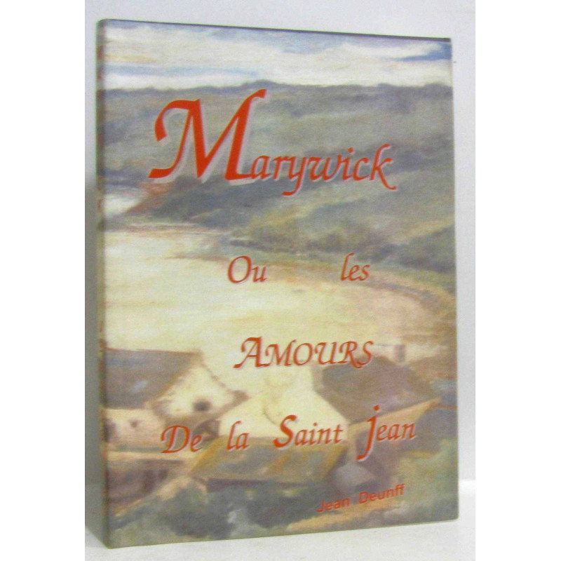 Marywick ou Les amours de la Saint-Jean