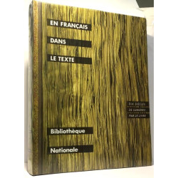 En Français dans le texte - dix siècle de lumières par le livre