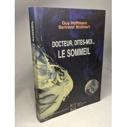 Docteur dites-moi... Le sommeil