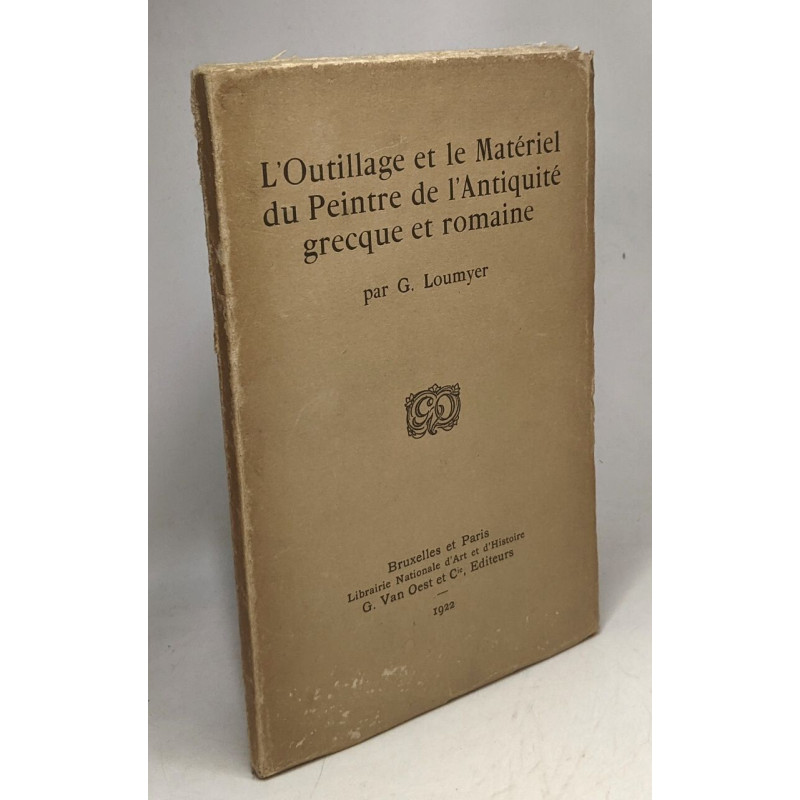 L'Outillage et le Matériel du Peintre de l'Antiquité grecque et...