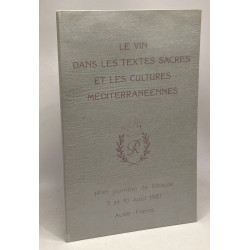 Le vin dans les textes sacrés et les cultures méditerranéennes -...