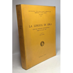 La lingua di Ebla - atti del convegno internazionale ( Napoli...