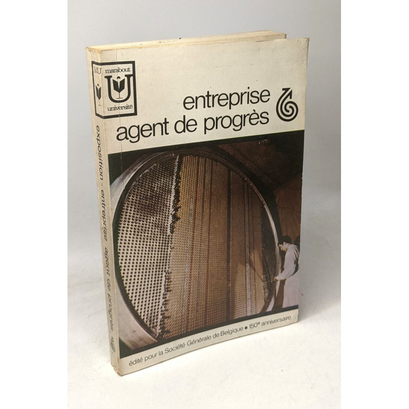 Entreprise agent et progrès - exposition scientifique et technique...