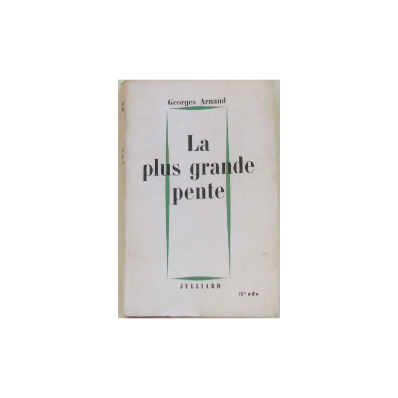 La plus grande pente