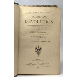 Quatre ans d'évolution - coll Lettres parues dans l'Univers -...